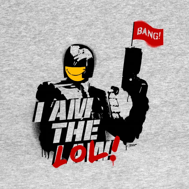 I am the LOL by GiMETZCO!